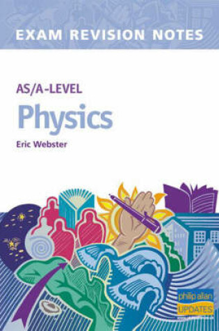 Cover of AS/A-level Physics Exam Revision Notes