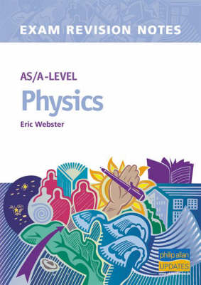 Book cover for AS/A-level Physics Exam Revision Notes