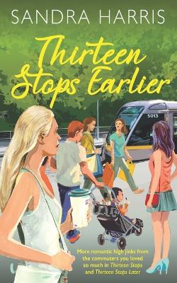 Book cover for Thirteen Stops Earlier