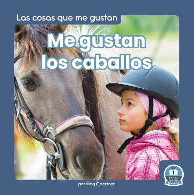 Book cover for Me gustan los caballos (I Like Horses)