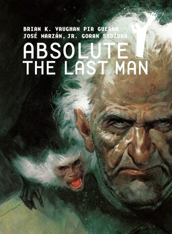 Book cover for Absolute Y: The Last Man Vol. 3