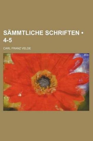 Cover of Sammtliche Schriften (4-5 )