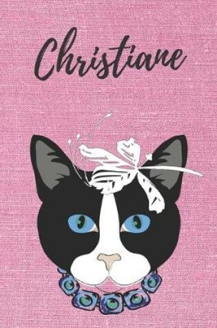 Cover of Christiane Notizbuch Katze / Malbuch / Tagebuch / Journal / DIN A5 / Geschenk