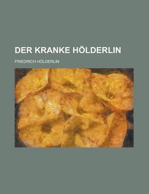 Book cover for Der Kranke Holderlin