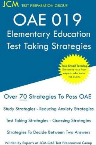 Cover of OAE 019 Elementary Education - Test Taking Strategies