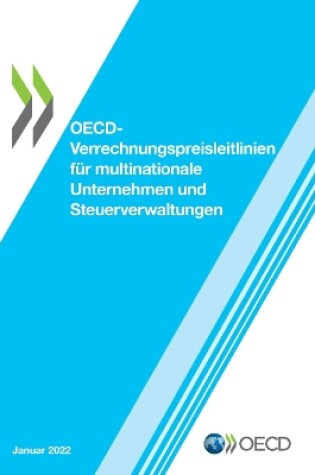 Cover of Oecd-Verrechnungspreisleitlinien F�r Multinationale Unternehmen Und Steuerverwaltungen 2022