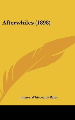 Book cover for Afterwhiles (1898)
