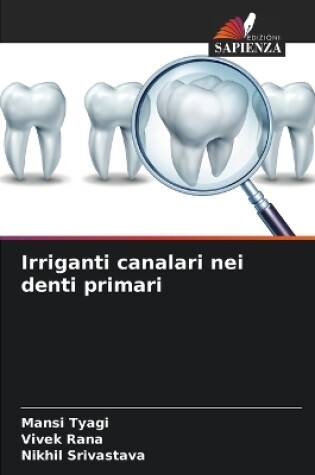 Cover of Irriganti canalari nei denti primari