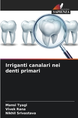 Book cover for Irriganti canalari nei denti primari