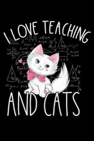 Cover of I Love teaching and Cats