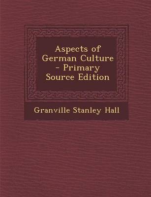 Book cover for Aspects of German Culture - Primary Source Edition