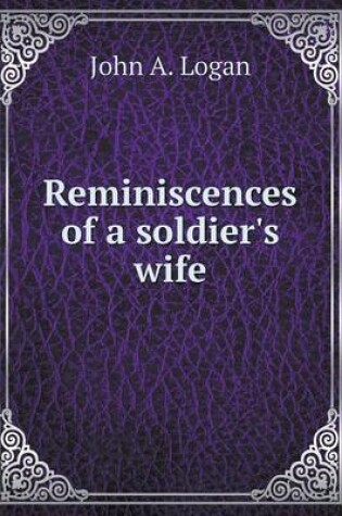 Cover of Reminiscences of a soldier's wife