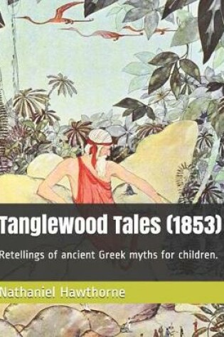 Cover of Tanglewood Tales (1853)