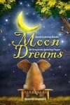 Book cover for Adult Coloring Books Moon Dreams
