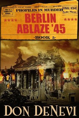 Book cover for Berlin Ablaze '45