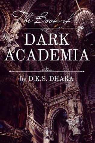 Cover of The Book of Dark Academia