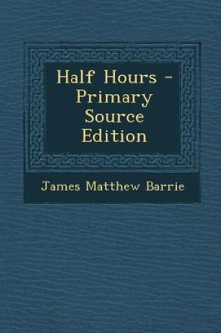 Cover of Half Hours