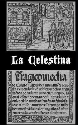 Book cover for La Celestina (versión dual en castellano antiguo y moderno)