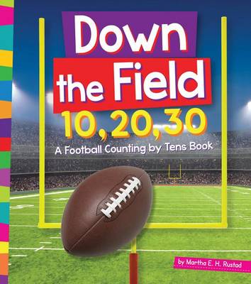 Book cover for Down the Field 10, 20, 30