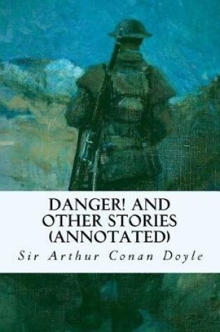 Cover of Danger! and Other Stories (Annotated)