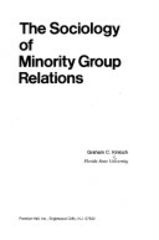 Cover of Sociology of Minority Group Relations