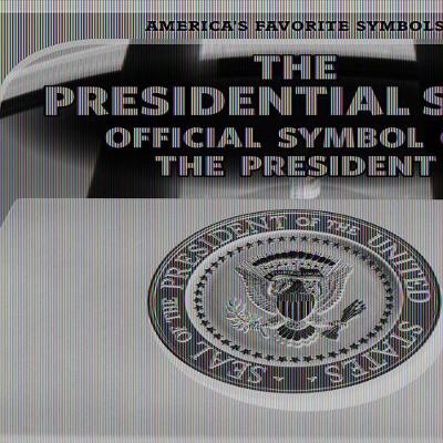 Cover of The Presidential Seal: Official Symbol of the President