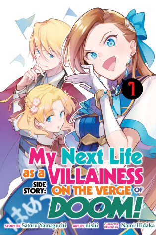 Cover of My Next Life as a Villainess Side Story: On the Verge of Doom! (Manga) Vol. 1