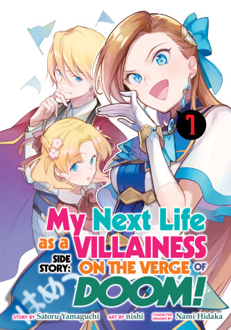 Cover of My Next Life as a Villainess Side Story: On the Verge of Doom! (Manga) Vol. 1