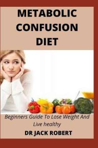 Cover of Metabolic Confusion Diet