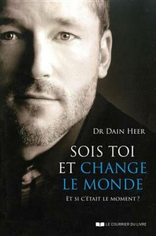 Cover of Sois Toi Et Change Le Monde