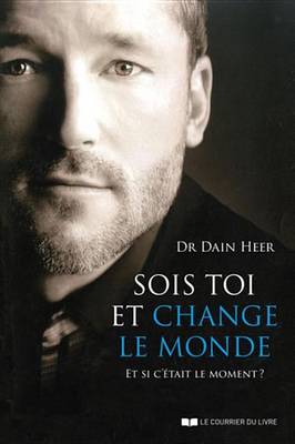 Book cover for Sois Toi Et Change Le Monde