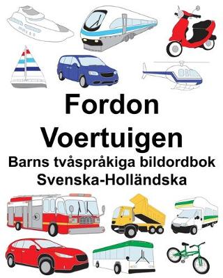 Book cover for Svenska-Holländska Fordon/Voertuigen Barns tvåspråkiga bildordbok