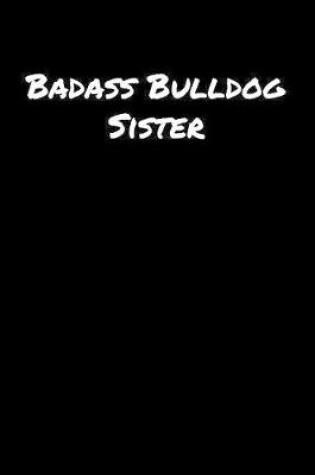 Cover of Badass Bulldog Sister