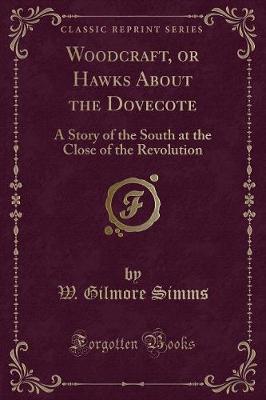 Book cover for Woodcraft, or Hawks about the Dovecote