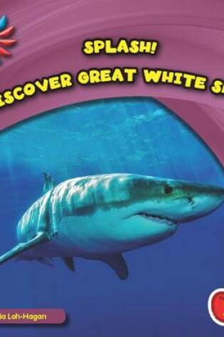 Cover of Discover Great White Shark