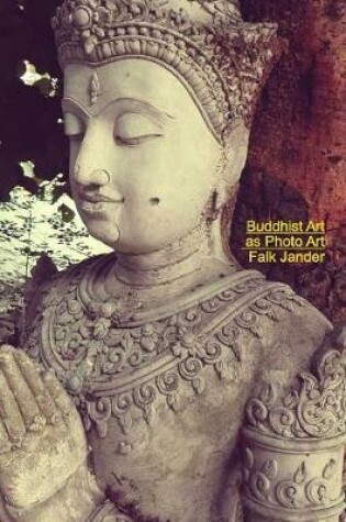 Cover of Buddhist Art as Photo Art