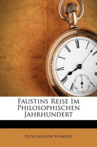 Cover of Faustins Reise Im Philosophischen Jahrhundert.