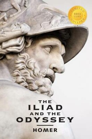 Cover of The Iliad and the Odyssey (2 Books in 1) (1000 Copy Limited Edition)