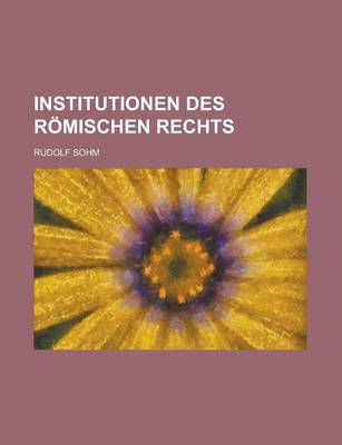 Book cover for Institutionen Des Romischen Rechts