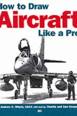 Cover of How to Draw Aircraft Like a Pro