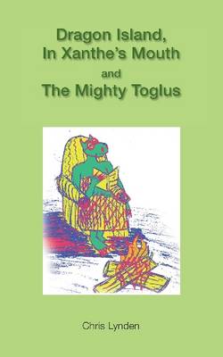 Book cover for Dragon Island, in Xanthe's Mouth and the Mighty Toglus