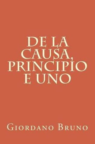 Cover of De la causa, principio e uno