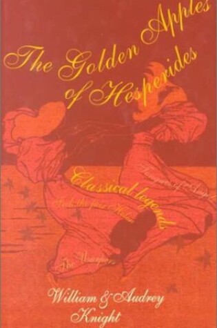 Cover of The Golden Apples of Hesperides