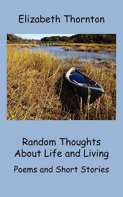 Book cover for Random Thoughts about Life and Living