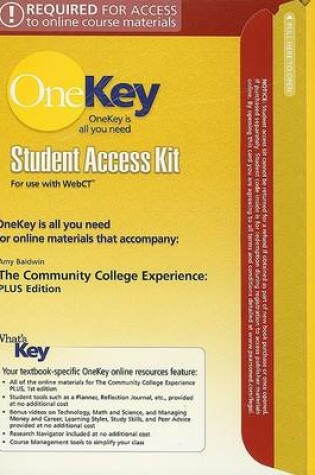 Cover of OneKey WebCT, Student Access Kit, The Community College Experience, PLUS Edition