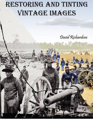 Book cover for Restoring and Tinting Vintage Images