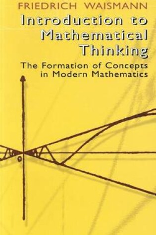 Cover of Introduction to Mathematical Thinking: The Formation of Concepts in Modern Mathematics