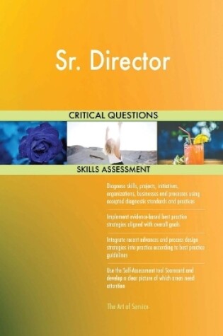 Cover of Sr. Director Critical Questions Skills Assessment