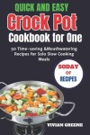 Book cover for Quick and Easy Crock Pot Cookbook for One