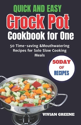 Cover of Quick and Easy Crock Pot Cookbook for One